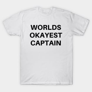 World okayest captain T-Shirt